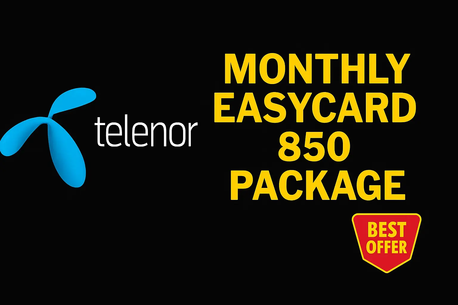 Telenor Monthly EasyCard 850 Package 2025